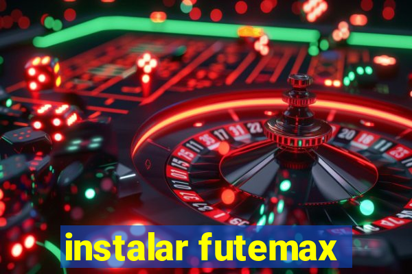 instalar futemax